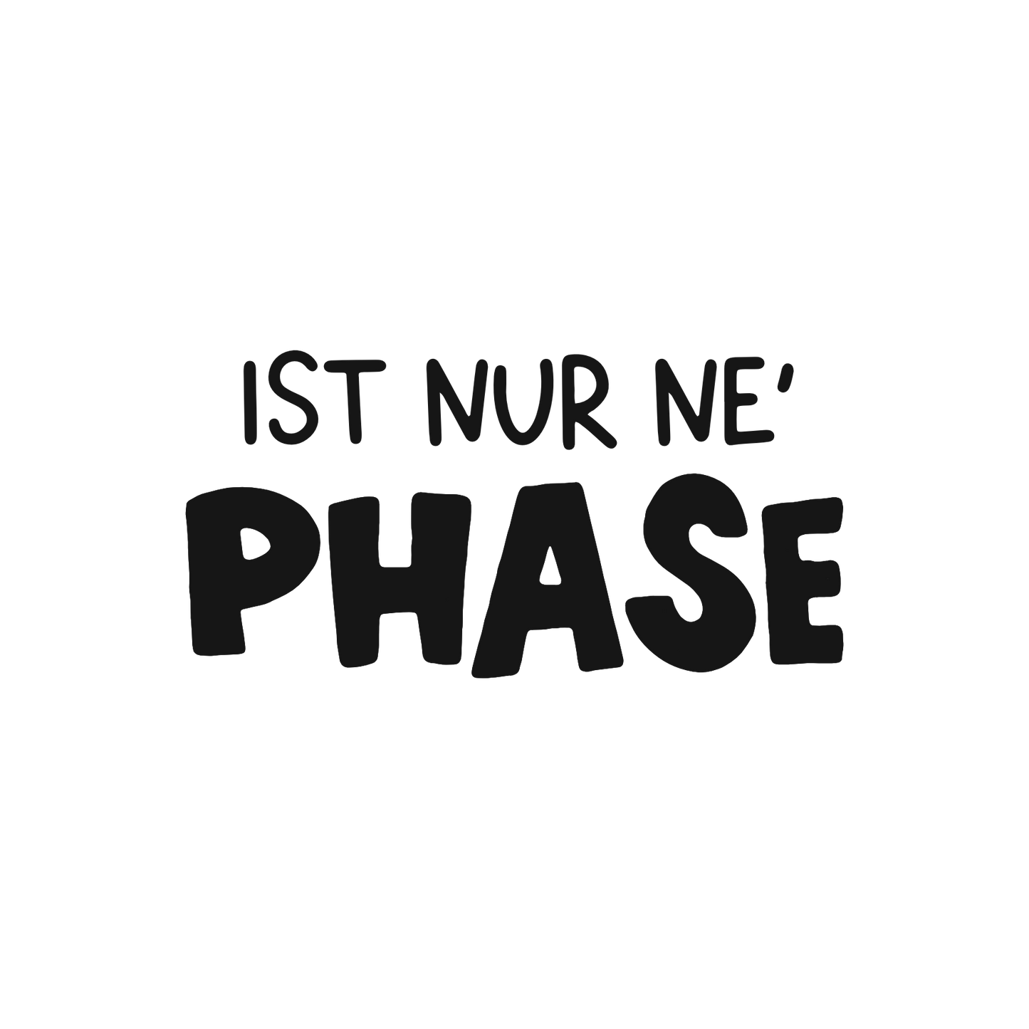 Bügelbild Nur eine Phase