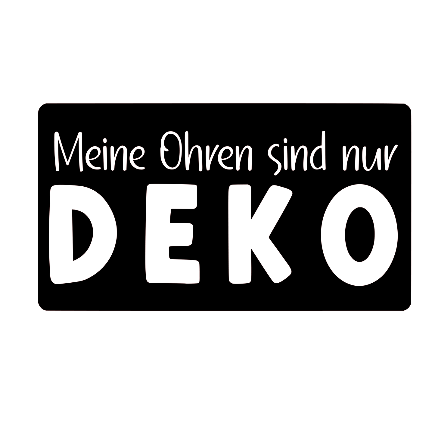 Bügelbild Meine Ohren sind nur Deko